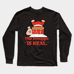 The Snuggle Is Real Long Sleeve T-Shirt